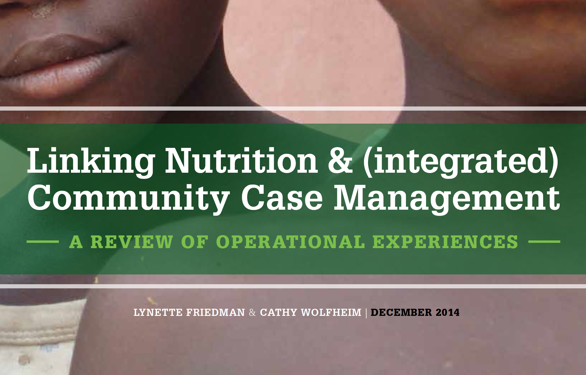 Photo: Lynette Freidman et Cathy Wolfheim_Linking Rapport final de la PIPC et de la nutrition_12.2014 cover