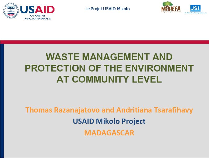 Gestion des déchets et protection de l'environnement au niveau communautaire (T. Razanajatovo et al.) - Présentation du projet Mikolo
