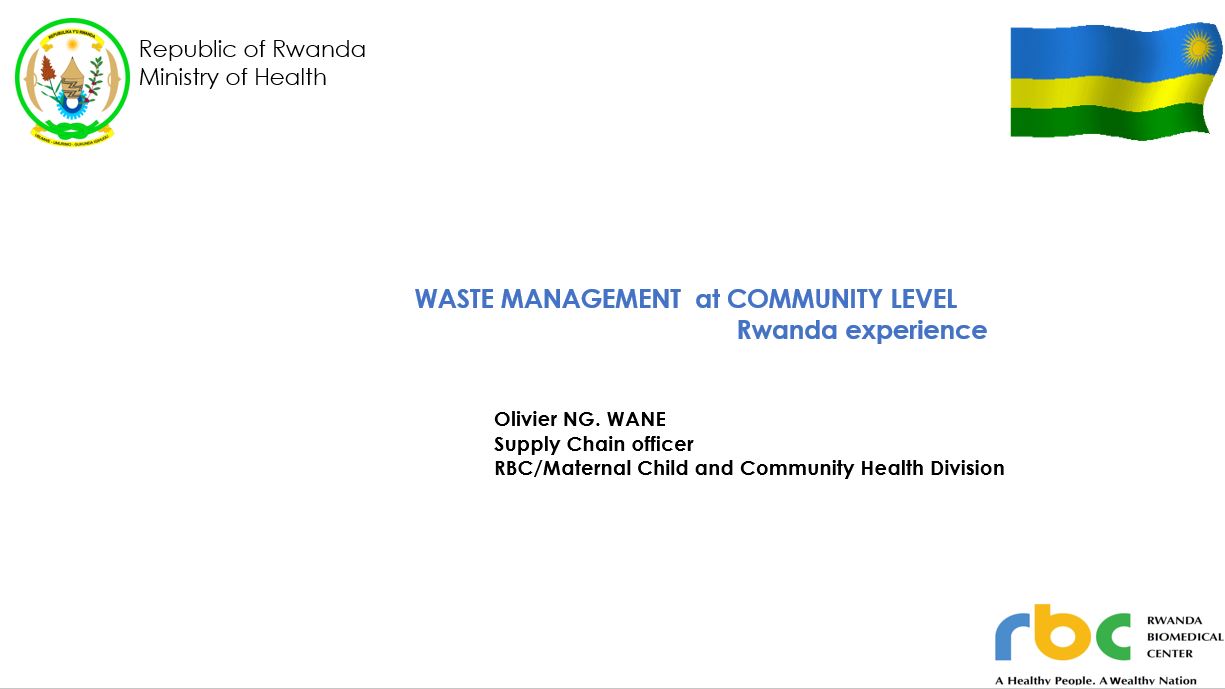 Gestion des déchets au niveau communautaire: l'expérience du Rwanda (O. Wane, RBC) - Présentation