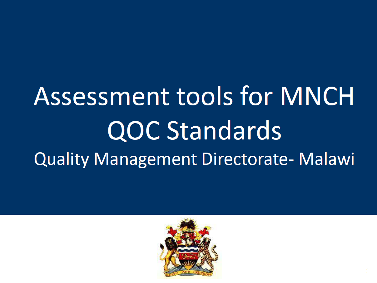 Première diapositive de la présentation, se lit comme suit : Outils d'évaluation pour les normes de qualité de vie de la SMNI, Direction de la gestion de la qualité - Malawi