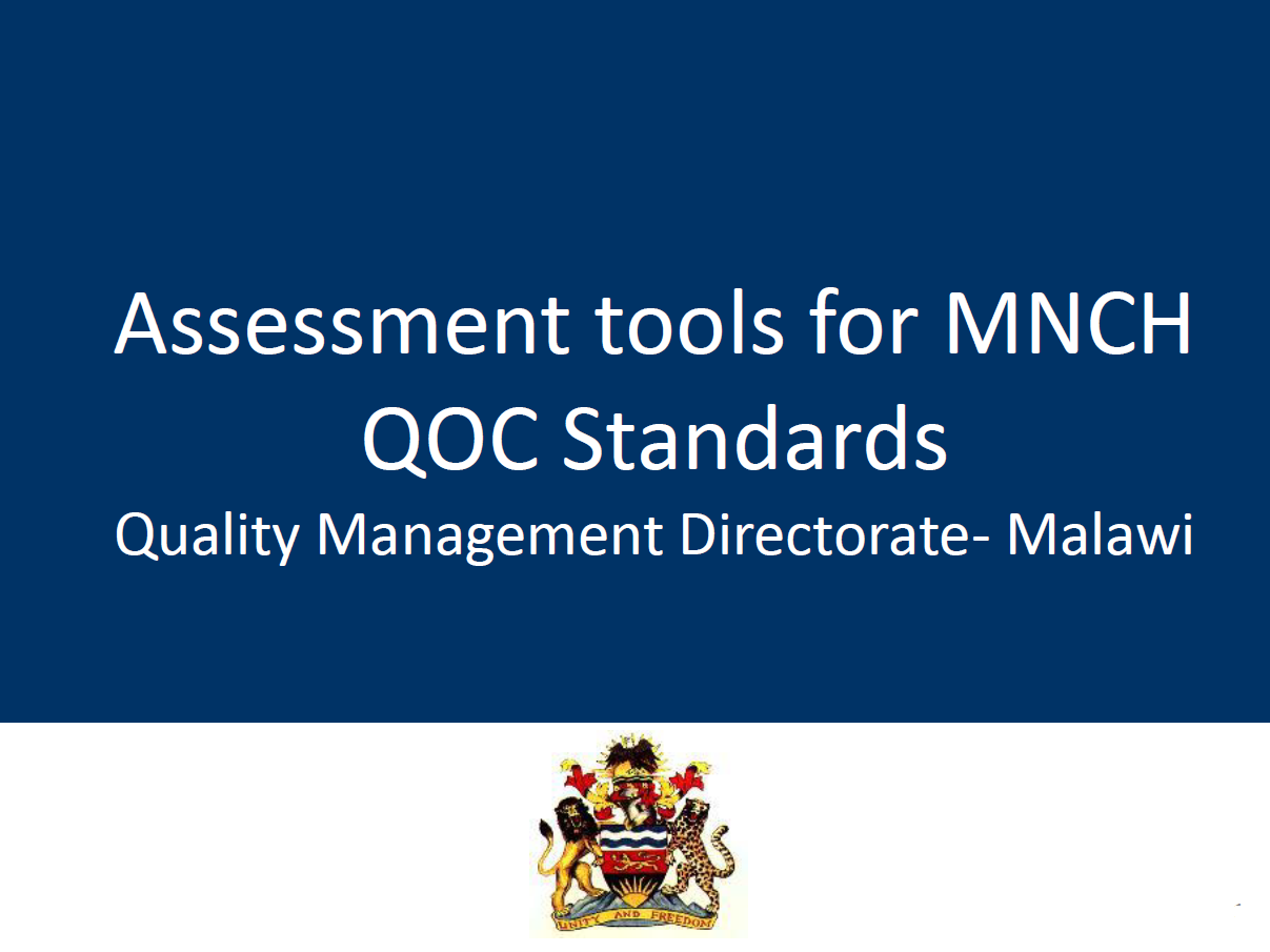 Première diapositive de la présentation, se lit comme suit : Outils d'évaluation pour les normes de qualité de vie de la SMNI, Direction de la gestion de la qualité - Malawi
