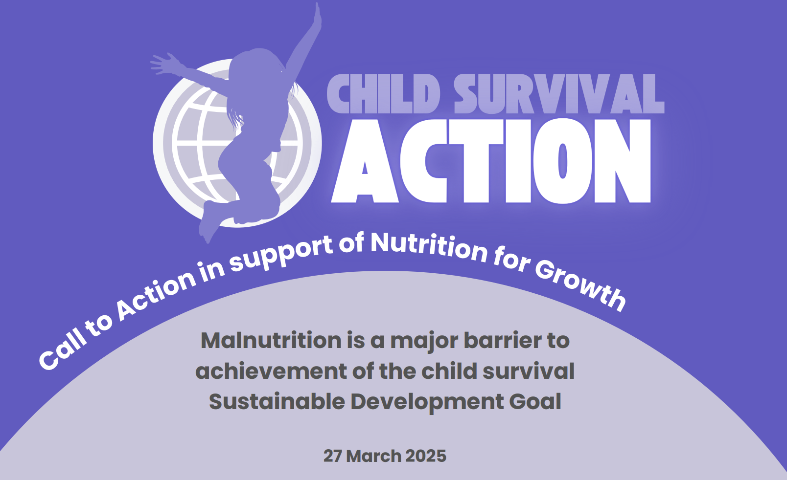 Child Survival Call to Action, Nutrition for Growth, March 2025 