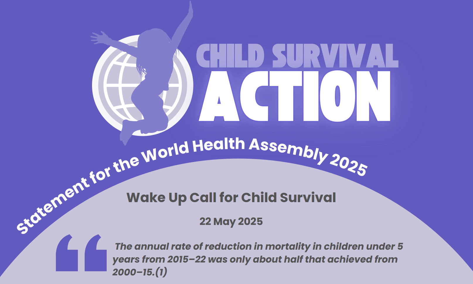 Child Survival Action, Wake Up Call, World Health Assembly, May 2025
