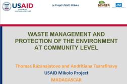 Gestion des déchets et protection de l'environnement au niveau communautaire (T. Razanajatovo et al.) - Présentation du projet Mikolo